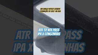 COMO FICA ASA DO ATR 72 com Gelo Nosso Voo CGH X IPA voepass 2024 voepass [upl. by Joub]