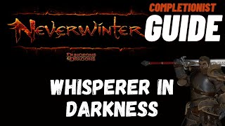 Whisperer in Darkness Neverwinter completionist guide [upl. by Mccreary]