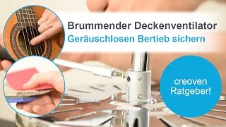 störende Geräusche bei Deckenventilatoren  creoventv Tutorial [upl. by Peggy]