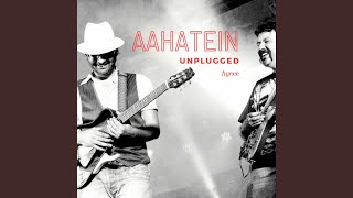 Aahatein Unplugged Live [upl. by Eisenhart]