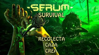 SERUM  NUEVO SURVIVAL  GAMEPLAY ESPAÑOL [upl. by Llain]