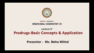 Medicinal Chemistry III  Prodrugs  Basic Concepts amp Application  AKTU Digital Education [upl. by Lac]