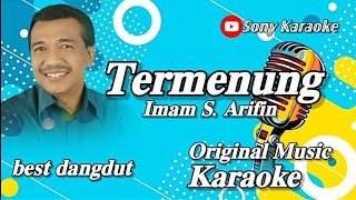 TERMENUNG VOC IMAM S ARIFIN KARAOKE ORIGINAL  sonykaraokeofficial [upl. by Nebe869]