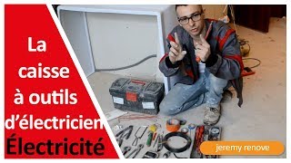 LA CAISSE À OUTILS DE L’ÉLECTRICIEN [upl. by Forta]