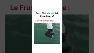 Bhai market kab upar jayega [upl. by Tenn650]