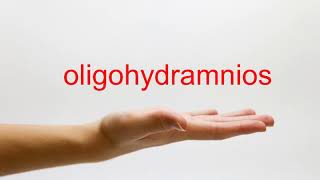 How to Pronounce oligohydramnios  American English [upl. by Pudens]