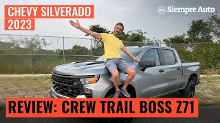 Chevrolet Silverado Crew Trail Boss 2023 Prueba y características  Siempre Auto [upl. by Massie]