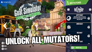 How to UNLOCK ALL GOATSMUTATORS in BUCK TO SCHOOL Goat Simulator Remastered [upl. by Madalena]