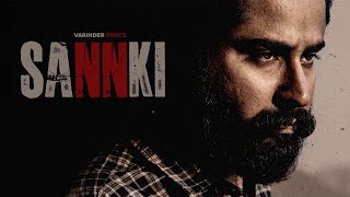 SANNKI Official Video  VARINDER BRAR  Latest Punjabi Songs 2024  New Punjabi Song 2024 [upl. by Ashwin171]