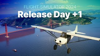 Release Day Plus 1  Part 2 of 2  Microsoft Flight Simulator 2024 [upl. by Ahsinrats418]