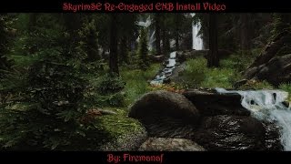 SkyrimSE ReEngaged ENB Install Video Updated 12 May 17 [upl. by Ahsinauq156]