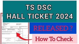 TS DSC Hall Ticket 2024  How To Check TS DSC Hall Ticket 2024 [upl. by Saint]