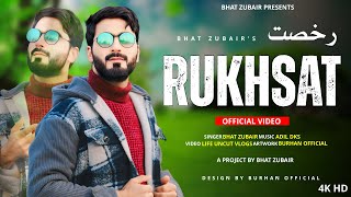 Rukhsat  Bhat Zubair  Adil Dks  New Heart Touching Kashmiri Song 2024 [upl. by Rehtae125]