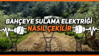 BAHÇEME NASIL ELEKTRİK ALIRIMTARIMSAL SULAMA ELEKTRİĞİ NASIL ALINIR [upl. by Arad]