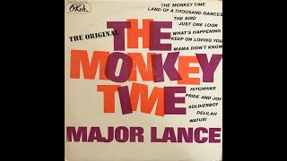 Major Lance The Monkey Time [upl. by Yrtsed258]