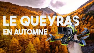 Le QUEYRAS en automne en drone FPV [upl. by Stephana]