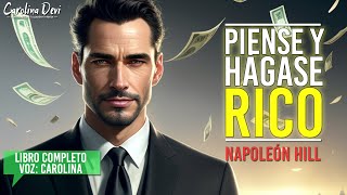 Piense y Hágase Rico  Resumen Audiolibro Completo  Napoleón Hill [upl. by Mharg]