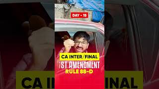 Day 15  GST Amendment Series for CA InterFinal shorts [upl. by Ahcila]