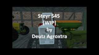 LS2013 WIP Steyr 545 [upl. by Aicelet409]