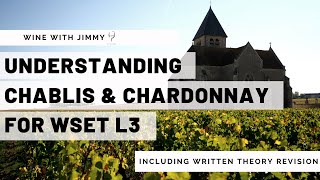 Understanding Chablis and Chardonnay for WSET Level 3 [upl. by Sik189]