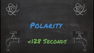 Polarity Explained In Under 128 Seconds [upl. by Ajdan59]