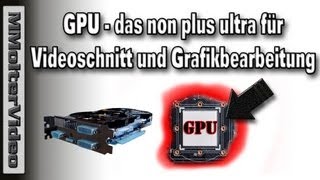 GPU Teil 1 das non plus ultra für Videoschnitt und Grafikbearbeitung [upl. by Nivlac]