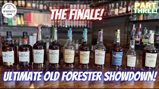 The Ultimate Old Forester Bourbon Showdown  Finale [upl. by Etnelav]