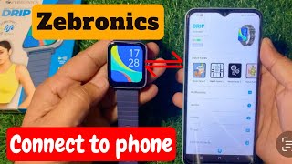 Zebronics smart watch ko mobile se kaise connect kare  Zebronics smart watch connect to phone [upl. by Yardley197]