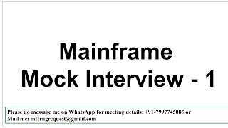 Mainframe Mock Interview 1 [upl. by Atteve65]