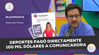 LaTapadita Deportes pagó directamente 100 mil dólares a comunicadora  Eduardo Preve en NQP [upl. by Haem]