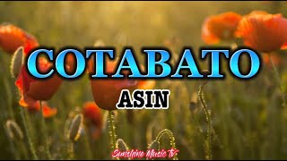 Cotabato Asin with Lyrics [upl. by Eedrahc326]