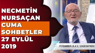 Necmettin Nursaçan İle Cuma Sohbetleri  27 Eylül 2019 [upl. by Barlow]