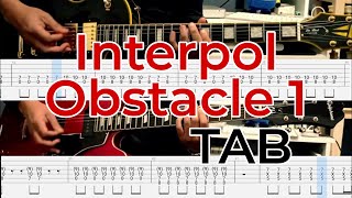 Interpol  Obstacle 1 2 guitars Cover  TAB [upl. by Eslud]