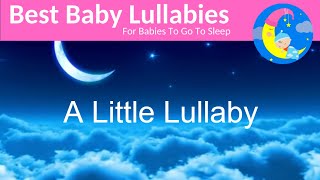 Lullaby for Babies To Go To SleepBaby Lullaby Songs Go To Sleep Lullabies Baby Sleep Music Songs [upl. by Pessa137]