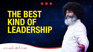 The Best Kind of Leadership by Mahatria [upl. by Cas657]