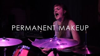 PERMANENT MAKEUP  quotTAKERquot Release Show  New World Brewery 82215 [upl. by Efioa]