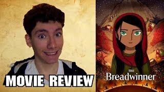 The Breadwinner Animated Movie Review [upl. by Ardnaek]