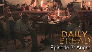 Daily Bread  Episode 7  Angst  Gabriela Kostadinova  Alissa Dellork [upl. by Leroj]