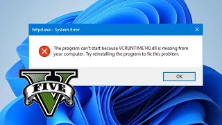 VCRuntime 140dll Is Missing  GTA 5  FIX ALL Visual CRuntimeErrors  2022 UPDATED [upl. by Payne]