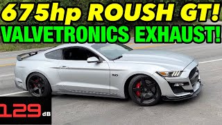 675hp Supercharged Roush GT w VALVETRONICS DESIGNS UNIVERSAL VALVED MUFFLERS [upl. by Adnovoj]