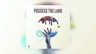 Possess The Land Official Audio [upl. by Revilo50]