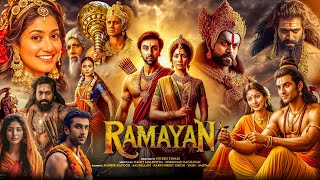 Ramayan Full Movie In Hindi  Ranvir Kapoor  Sai Pallavi  Sunny Deol  Yash  Facts And Review [upl. by Eloisa684]