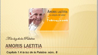 Amoris Laetitia Capitulo 1 Tu y tu esposa [upl. by Benedix]