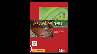 Aspekte neu B1 Lehrbuch k3 audiolearngermanlearngermandeutschdeutschlandytodolearningvdo [upl. by Adaminah]