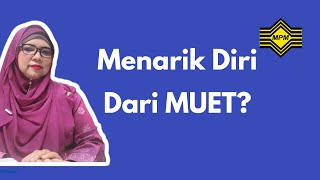 Cara Menarik Diri Dari MUET  Pengurusan ujian MUET  MPM [upl. by Corie]