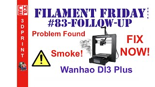 3D Printing Filament Friday 83 Followup  Fixing the Wanhao Duplicator I3 Plus 3D Printer [upl. by Dimitri]