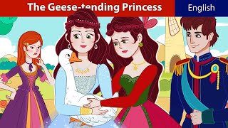 The GeeseTending Princess  Stories for Teenagers  ZicZic English  Fairy Tales [upl. by Soulier]