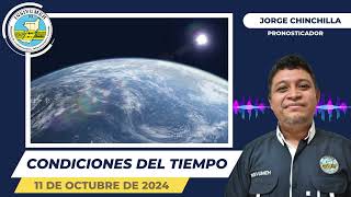 CONDICIONES DEL TIEMPO PARA HOY VIERNES 11 DE OCTUBRE DE 2024 [upl. by Ecyarg]