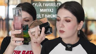 EYLÜL FAVORİLERİM  MAKYAJ amp CİLT BAKIMI [upl. by Aryek621]