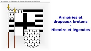 Les drapeaux et armoiries bretons  Histoire et légendes  Héraldique européenne [upl. by Smiga891]